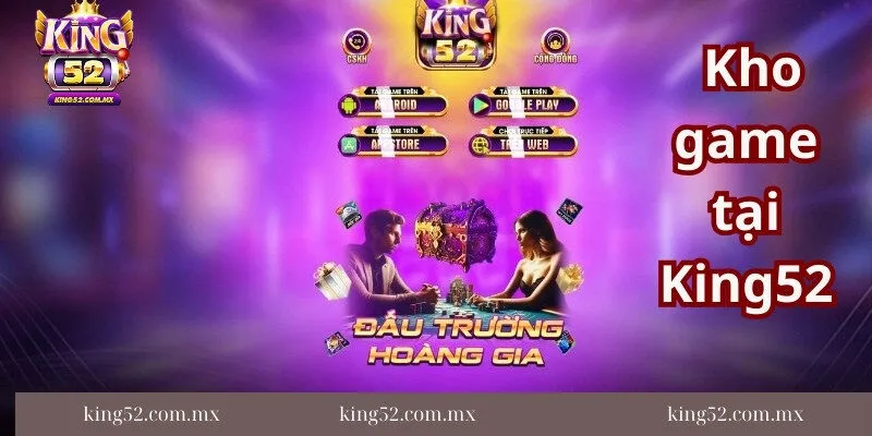 Cac-sanh-game-hap-dan-tai-nha-cai-king52